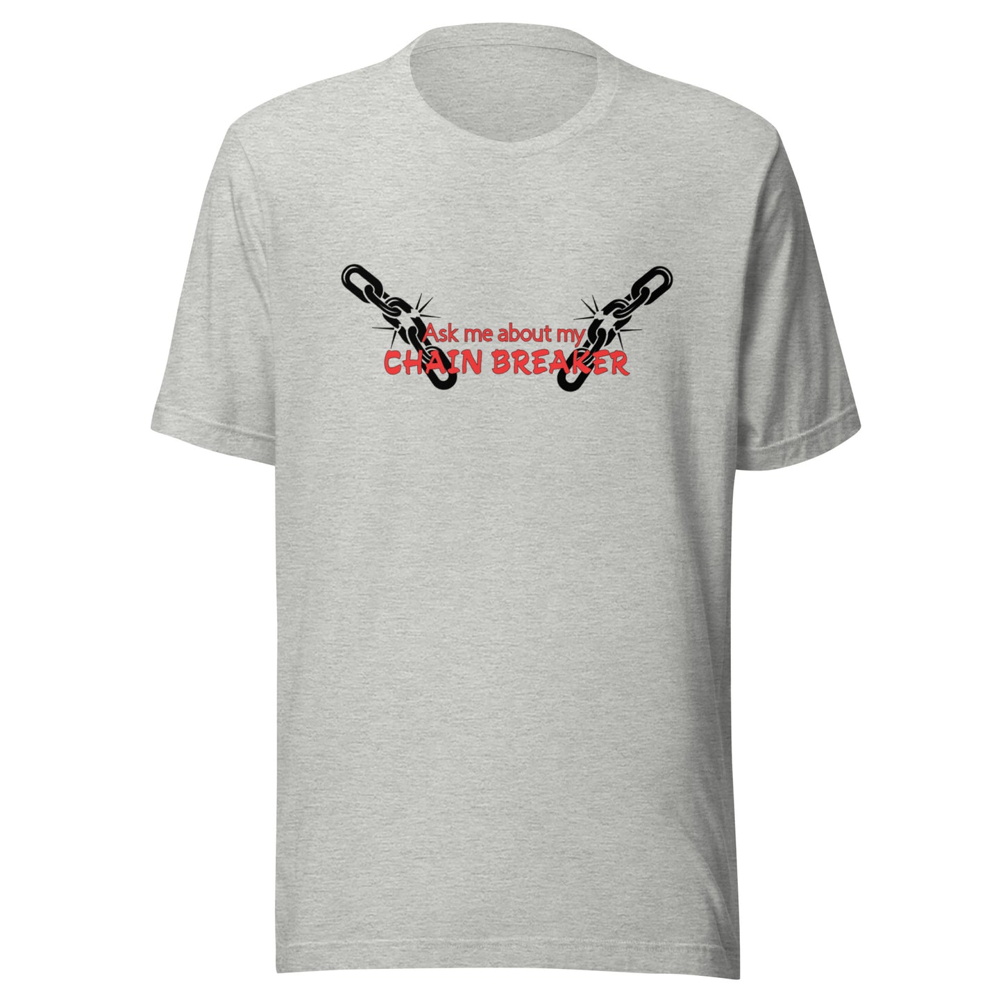 Chain Breaker T-Shirt