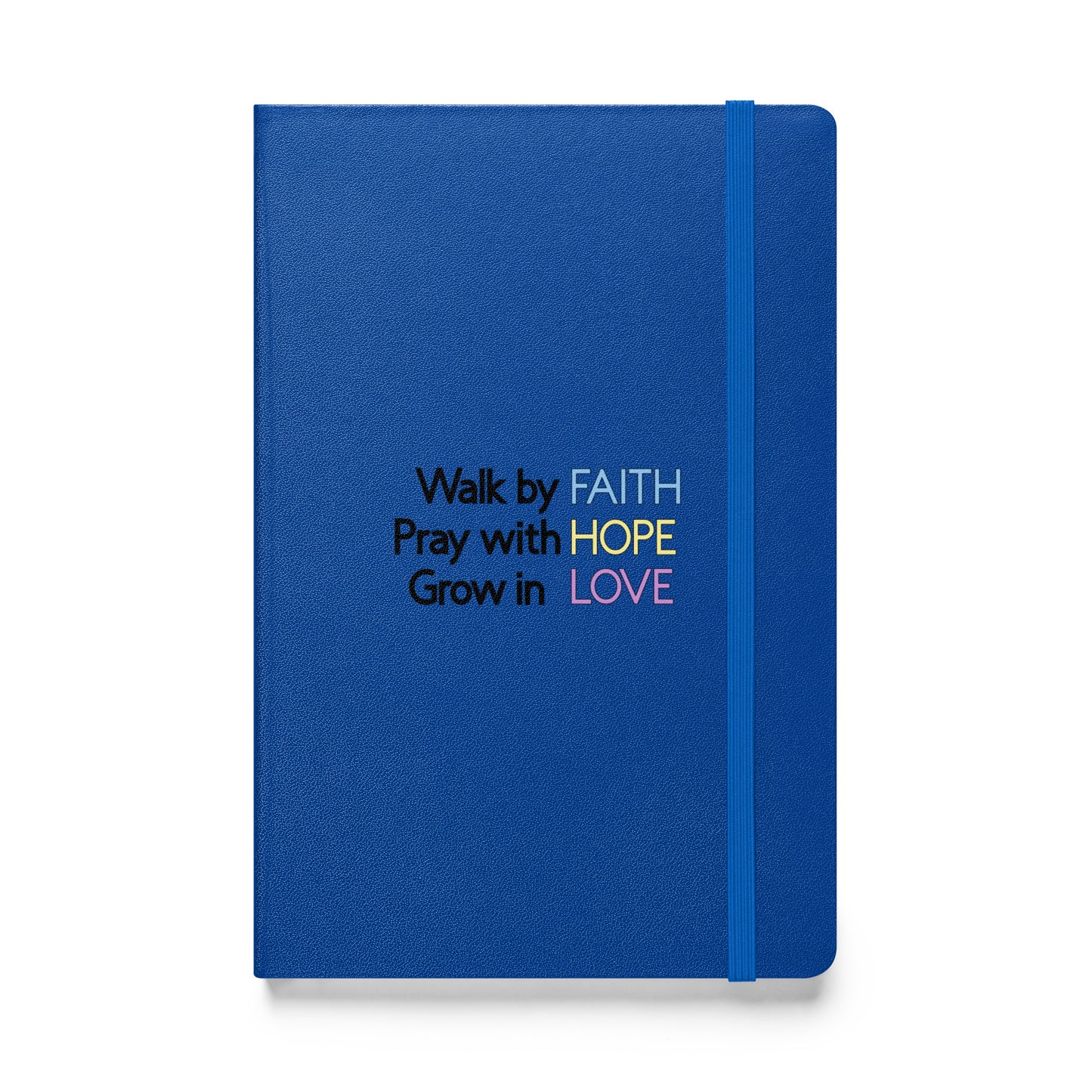 Faith Hope Love Hardbound Notebook