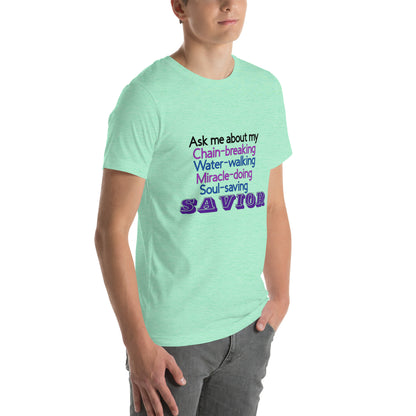 Ask Me About My Savior T-Shirt