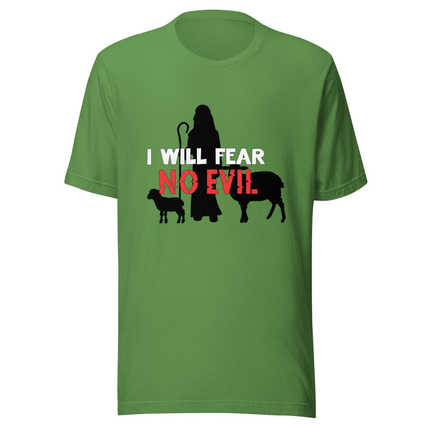 I Will Fear No Evil T-shirt