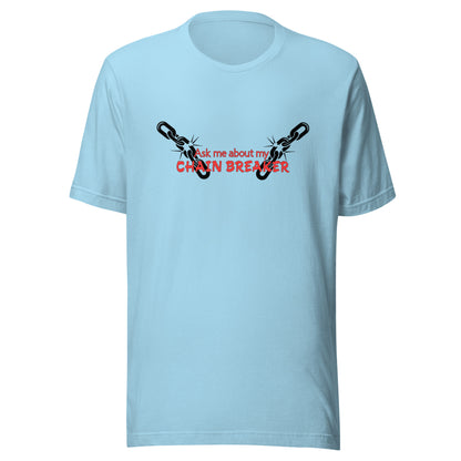 Chain Breaker T-Shirt