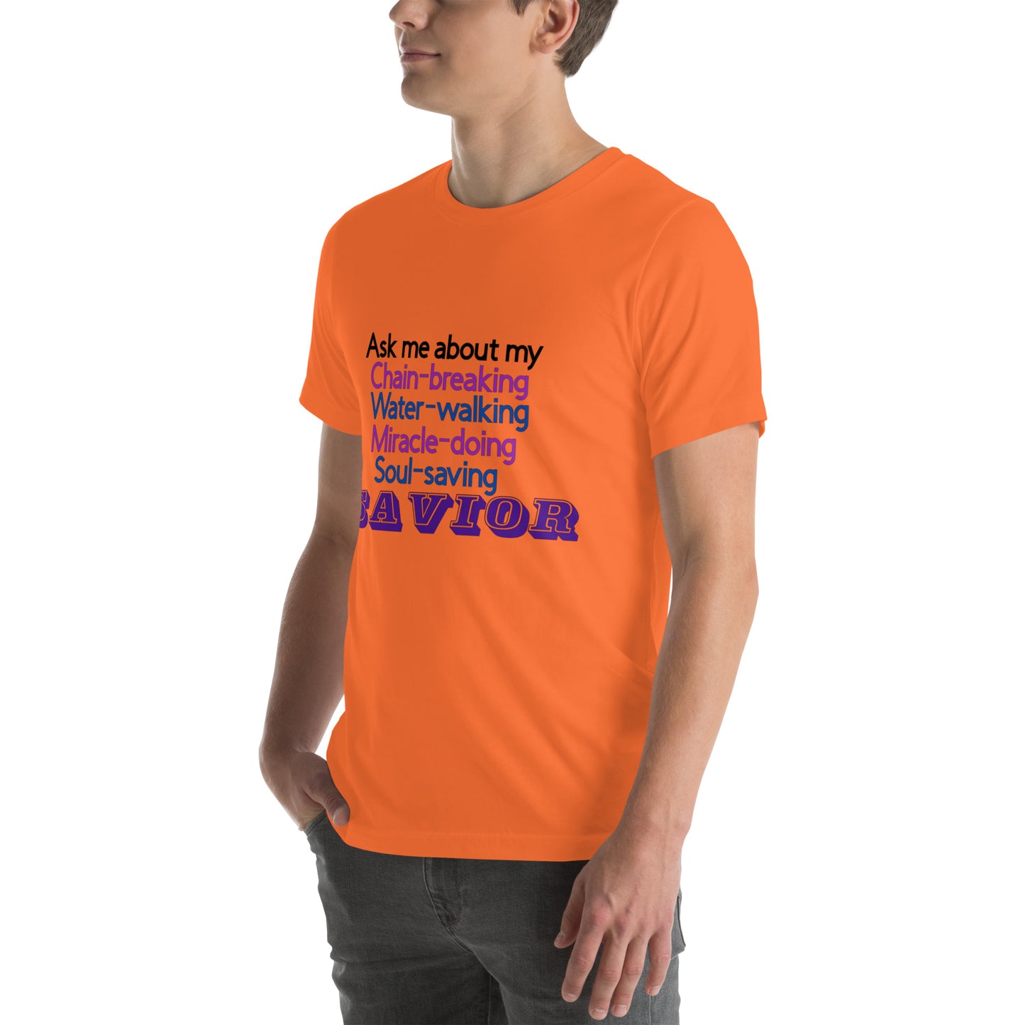 Ask Me About My Savior T-Shirt