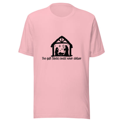 Gift Santa Could Never Deliver T-Shirt