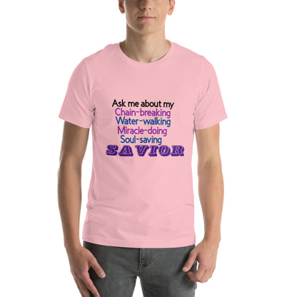 Ask Me About My Savior T-Shirt