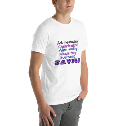 Ask Me About My Savior T-Shirt