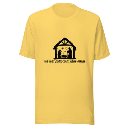 Gift Santa Could Never Deliver T-Shirt
