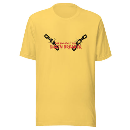 Chain Breaker T-Shirt